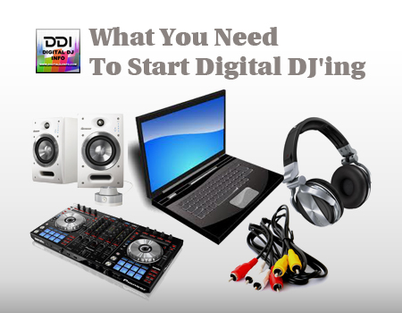 Equipment For Digital DJ | Digital DJ INFO
