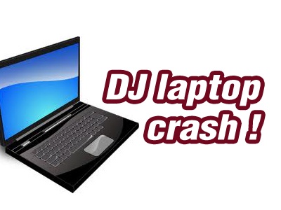 What If Your Laptop Crashes When DJing