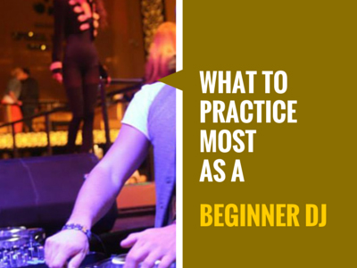 What-To-Practice-Beginner DJ