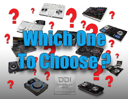 Which DJ Controller To Choose | Digital DJ INFO