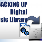 Backing Up Your Digital Music Library