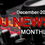 DJ News Monthly | December 2013