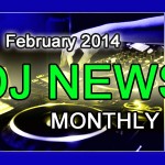 DJ News Monthly | February 2014