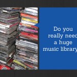 Do You Really Need A Huge Music Library ?