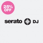 48 Hour Sale From Serato DJ: %25 Off !